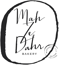 MAH ZE DAHR BAKERY MYSTERY AND DESIRE