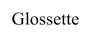 GLOSSETTE