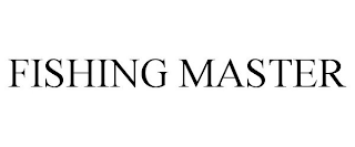 FISHING MASTER