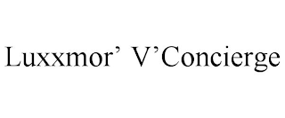 LUXXMOR' V'CONCIERGE