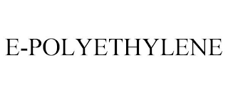 E-POLYETHYLENE