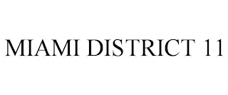 MIAMI DISTRICT 11