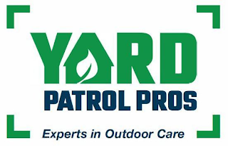 YARD PATROL PROS EXPERTS IN OUTDOOR CARE