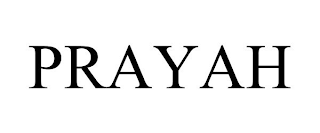 PRAYAH