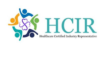 HCIR HEALTHCARE CERTIFIED INDUSTRY REPRESENTATIVE