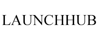 LAUNCHHUB