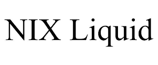 NIX LIQUID