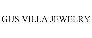 GUS VILLA JEWELRY