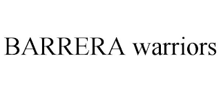 BARRERA WARRIORS