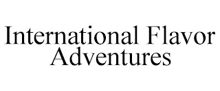 INTERNATIONAL FLAVOR ADVENTURES