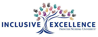INCLUSIVE EXCELLENCE FRONTIER NURSING UNIVERSITY