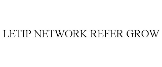 LETIP NETWORK REFER GROW