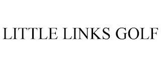 LITTLE LINKS GOLF