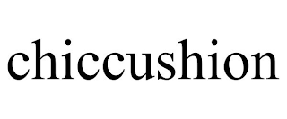 CHICCUSHION