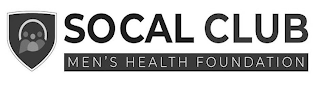 SOCAL CLUB MEN'S HEALTH FOUNDATION