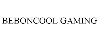 BEBONCOOL GAMING