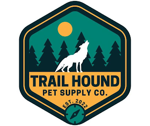 TRAIL HOUND PET SUPPLY CO. EST. 2022