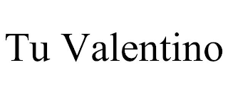 TU VALENTINO