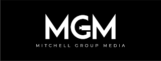 MGM MITCHELL GROUP MEDIA