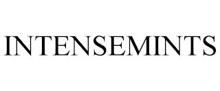 INTENSEMINTS