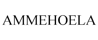 AMMEHOELA