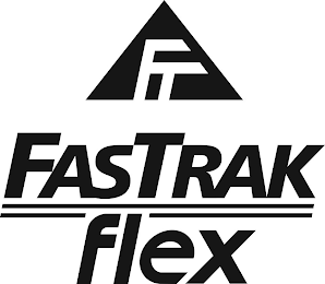 FT FASTRAK FLEX