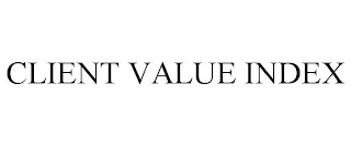 CLIENT VALUE INDEX