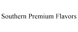 SOUTHERN PREMIUM FLAVORS