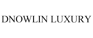 DNOWLIN LUXURY