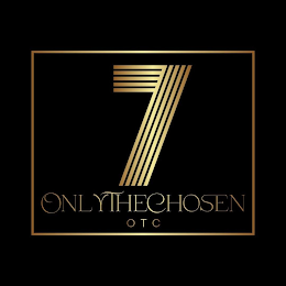 7 ONLYTHECHOSEN OTC