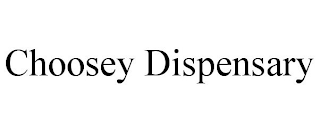 CHOOSEY DISPENSARY