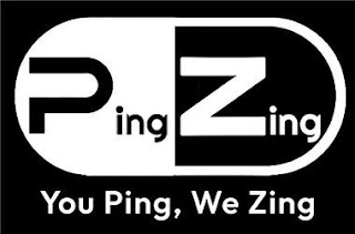 PINGZING YOU PING, WE ZING