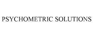 PSYCHOMETRIC SOLUTIONS