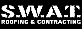 S.W.A.T. ROOFING & CONTRACTING