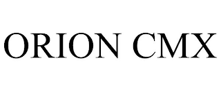 ORION CMX