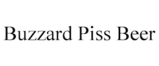 BUZZARD PISS BEER