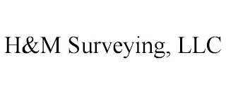 H&M SURVEYING, LLC