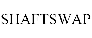 SHAFTSWAP