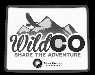 WILDCO SHARE THE ADVENTURE MESA COUNTY LIBRARIES