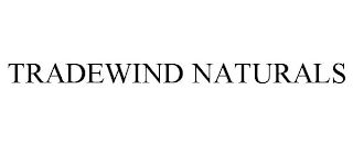 TRADEWIND NATURALS