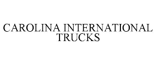 CAROLINA INTERNATIONAL TRUCKS