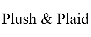 PLUSH & PLAID