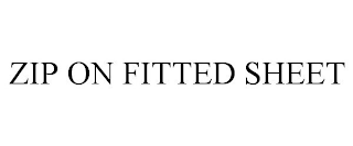 ZIP ON FITTED SHEET