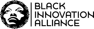 BLACK INNOVATION ALLIANCE