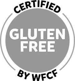 CERTIFIED GLUTEN FREE BY WFCF