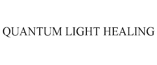 QUANTUM LIGHT HEALING