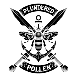 PLUNDERED POLLEN