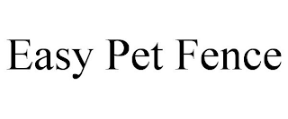 EASY PET FENCE