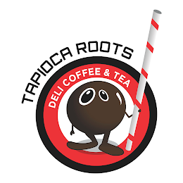 TAPIOCA ROOTS DELI COFFEE & TEA