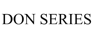 DON SERIES